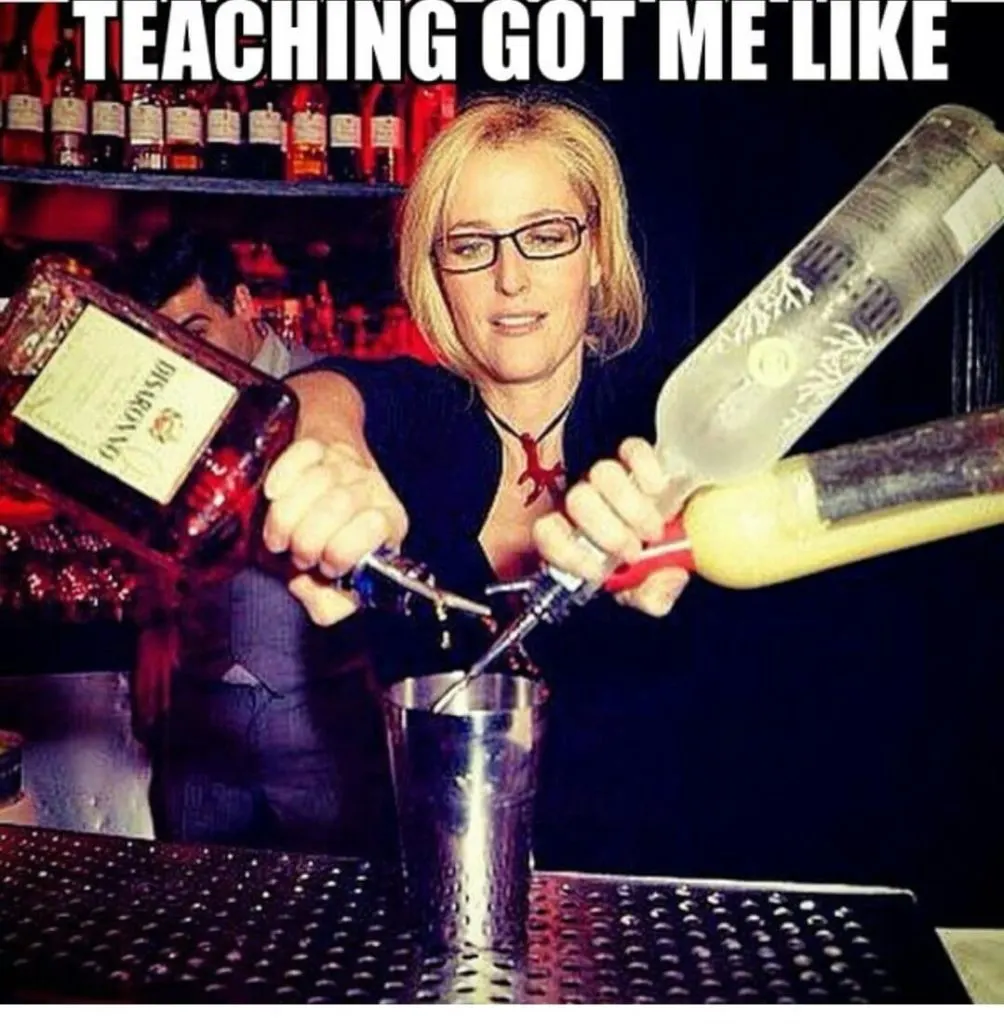 A woman pouring three different spirit bottles into a cup simultaneously with text overlay: Teaching got me like.