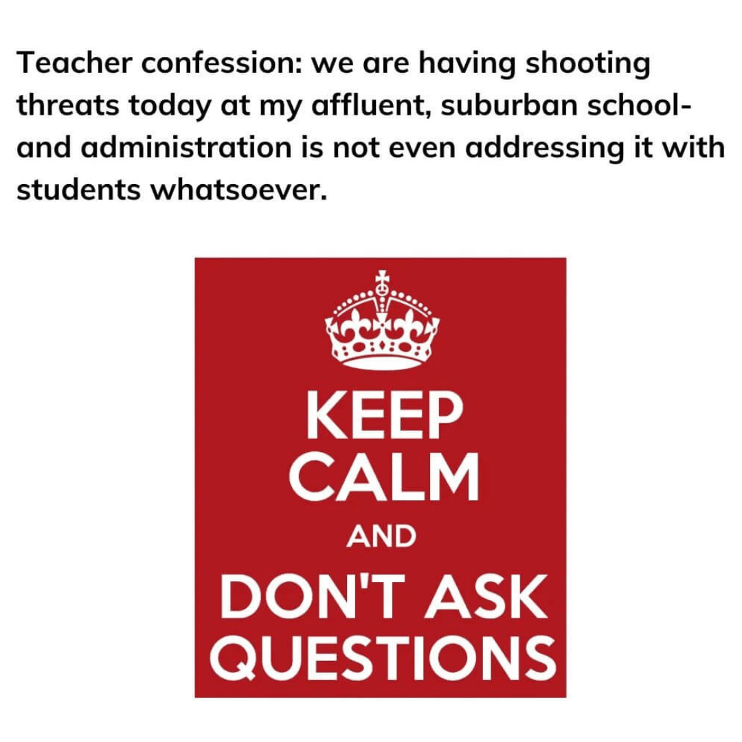 Teacher secret that reads - Teacher confession: We are having shooting threats today at my affluent, suburban school and administration is not even addressing it with students whatsoever.