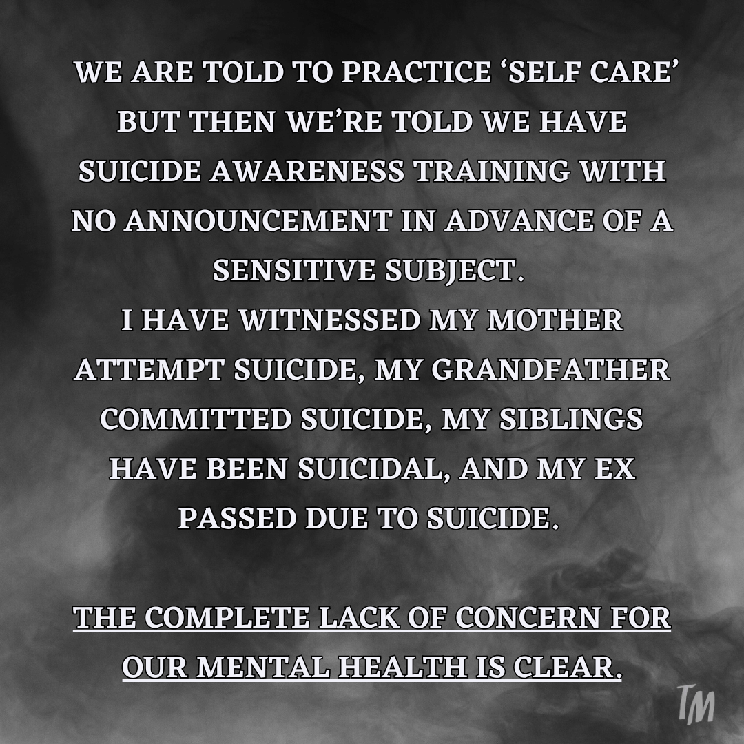 Teacher secret that reads - We are told to practice ‘self care’ but then we’re told we have suicide awareness training with No announcement in advance of a sensitive subject. I have witnessed my mother attempt suicide, my grandfather committed suicide, my siblings have been suicidal, and MY ex passed due to suicide. the complete lack of concern for our mental health is clear.