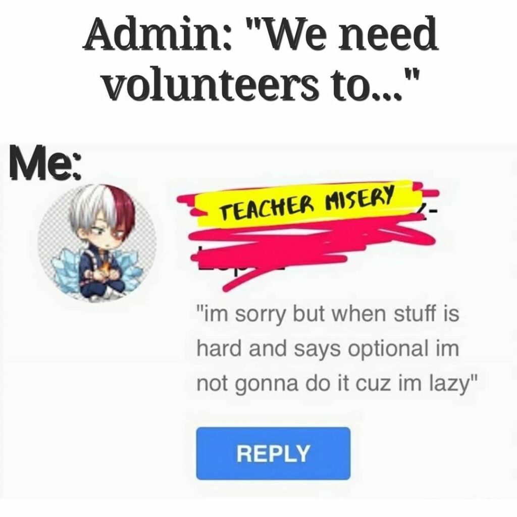 A meme of a teacher clapping back at an administrator for requesting "voluntary" work.