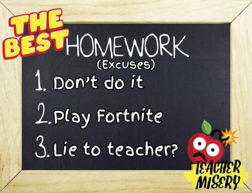 100 FUNNY Excuses for Not Doing Homework (I.e. Lies!)