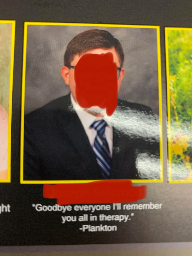 A funny quote beneath a student's yearbook photo reading: "Goodbye, everyone. I'll remember you all in therapy."