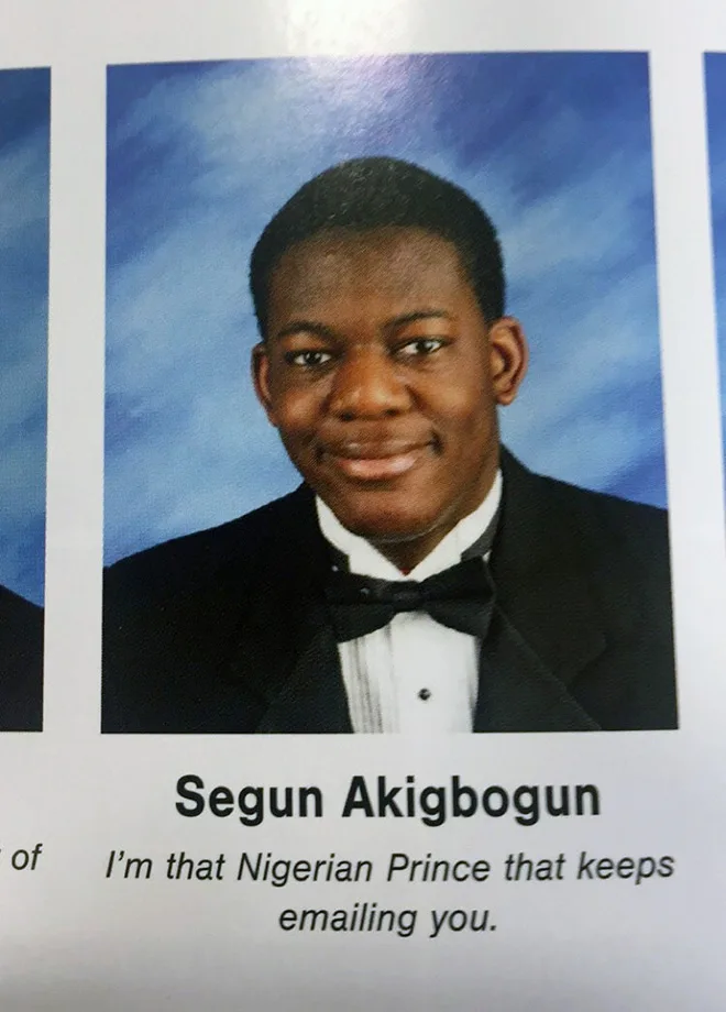 A young African American student in a yearbook who submitted the funny quote: "I'm that Nigerian Prince that keeps emailing you."