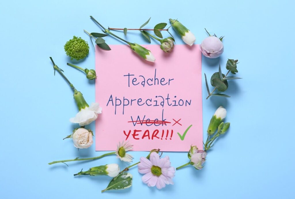 A note reading "Teacher Appreciation Week" with 'week' crossed out and "YEAR!!!" written instead.